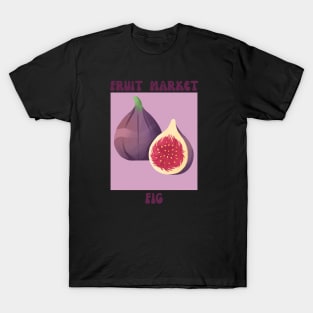 Fruit market fig T-Shirt